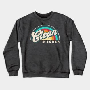 Clean & Sober Crewneck Sweatshirt